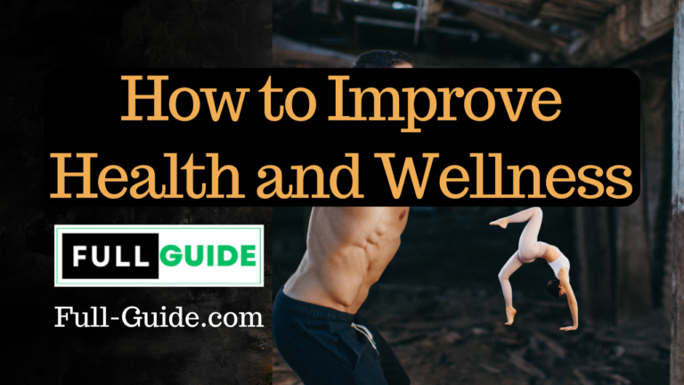 How to Improve Health and Wellness